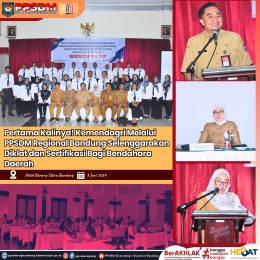 Pertama Kalinya! Kemendagri Melalui PPSDM Regional Bandung Selenggarakan Diklat dan Sertifikasi Bagi Bendahara Daerah