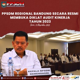 PPSDM Kemendagri Regional Bandung Resmi Buka Pendidikan dan Pelatihan Audit Kinerja dari Kabupaten/Kota Aceh Tahun 2023