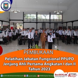 Pelatihan Jabatan Fungsional PPUPD Jenjang Ahli Pertama Angkatan I dan II Tahun 2023