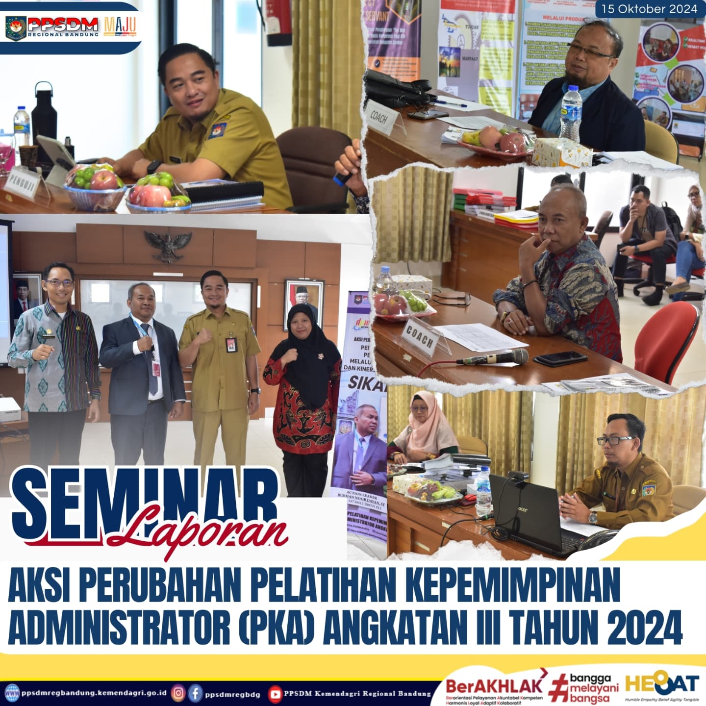 Seminar Laporan Aksi Perubahan Pelatihan Kepemimpinan Administrator (PKA) Angkatan III