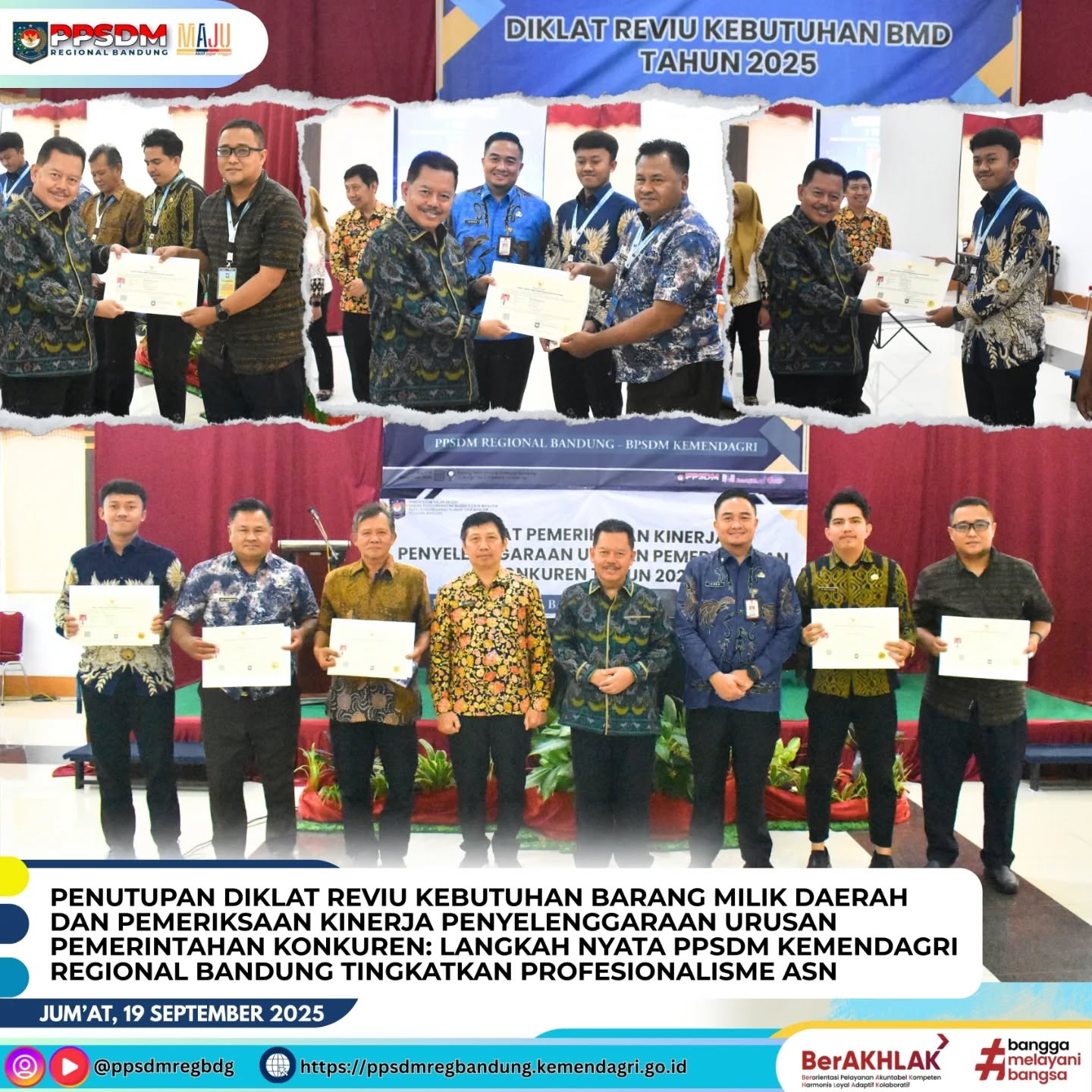 Penutupan Diklat Reviu Kebutuhan Barang Milik Daerah dan Pemeriksaan Kinerja Penyelenggaraan Urusan Pemerintahan Konkuren: Langkah Nyata PPSDM Kemendagri Regional Bandung Tingkatkan Profesionalisme ASN